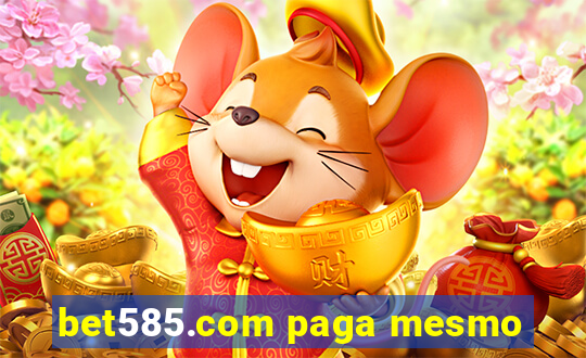 bet585.com paga mesmo